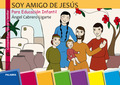 SOY AMIGO DE JESÚS. ED. INFANTIL + CD-ROM.