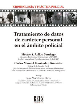 TRATAMIENTO DE DATOS DE CARÁCTER PERSONAL EN EL ÁMBITO POLICIAL.