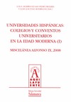 UNIVERSIDADES HISPÁNICAS: COLEGIOS Y CONVENTOS UNIVERSITARIOS EN LA EDAD MODERNA.