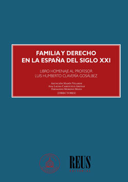 FAMILIA Y DERECHO EN LA ESPAÑA DEL SIGLO XXI