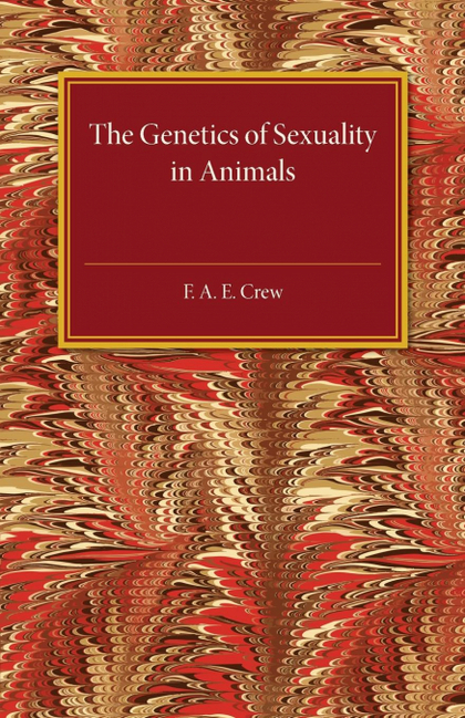 THE GENETICS OF SEXUALITY IN ANIMALS