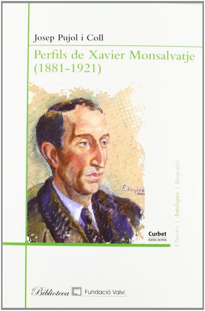 PERFILS DE XAVIER MONSALVATGE (1881-1921)