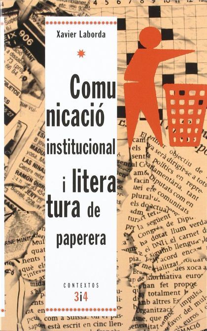 COMUNICACIÓ INSTITUCIONAL I LITERATURA DE PAPERERA