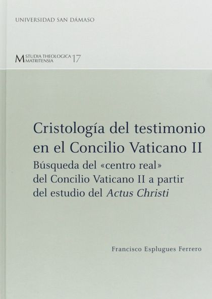 CRISTOLOGÍA DEL TESTIMONIO EN EL CONCILIO VATICANO II