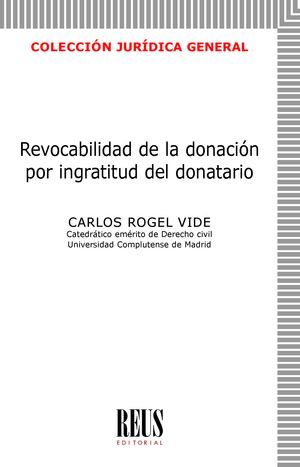 REVOCABILIDAD DE LA DONACIÓN POR INGRATITUD DEL DONATARIO