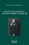 MIGUEL DE UNAMUNO. ESTUDIOS SOBRE SU OBRA. III.