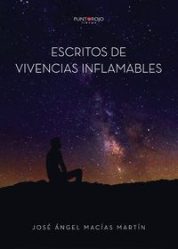 ESCRITOS DE VIVENCIAS INFLAMABLES