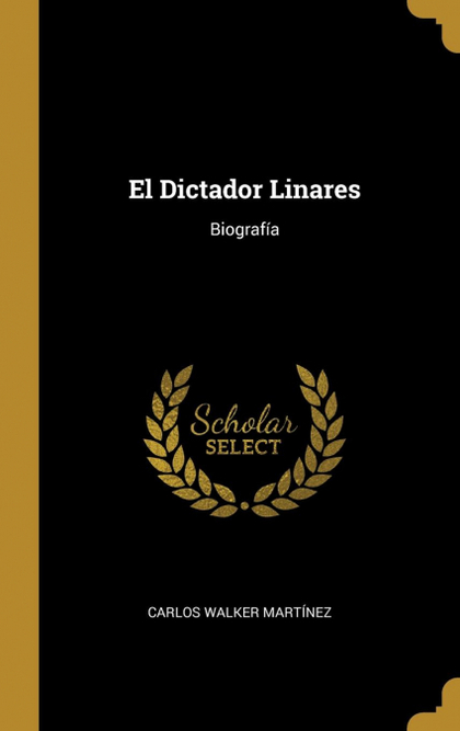 EL DICTADOR LINARES