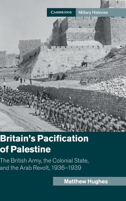 BRITAIN'S PACIFICATION OF PALESTINE