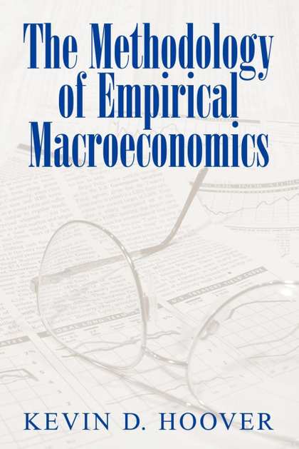 THE METHODOLOGY OF EMPIRICAL MACROECONOMICS