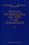 TRATADO DE PSIQUIATRIA DEL NIÑO Y DEL ADOLESCENTE TOMO 4