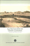LA NATACIÓN EN GRAN CANARIA ENTRE 1934 Y 1984, ORIGEN Y EVOLUCIÓN