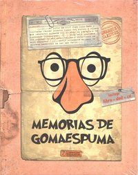 MEMORIAS DE GOMAESPUMA.