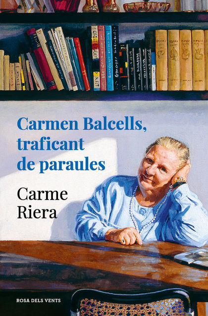 CARMEN BALCELLS, TRAFICANT DE PARAULES.