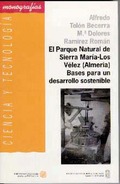 EL PARQUE NATURAL DE SIERRA MARÍA-LOS VÉLEZ (ALMERÍA). BASES PARA UN DESARROLLO