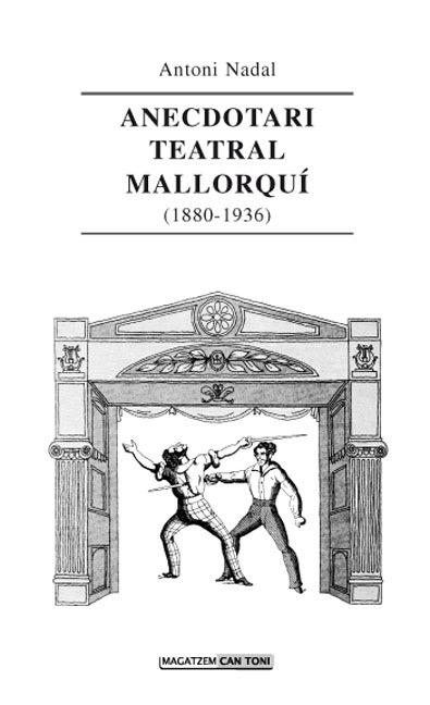ANECDOTARI TEATRAL MALLORQU? (1880-1936)
