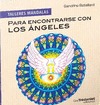 TALLER DE MANDALAS PARA ENCONTRARSE CON LOS ANGELES