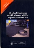 MEZCLAS BITUMINOSAS MODIFICADAS POR ADICIÓN DE POLVO DE NEUMÁTICOS. C-43