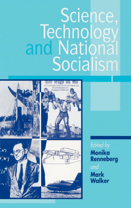 SCIENCE, TECHNOLOGY, AND NATIONAL SOCIALISM