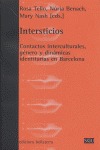 INTERSTICIOS : CONTACTOS INTERCULTURALES, GÉNERO Y DINÁMICAS IDENTITARIAS EN BARCELONA
