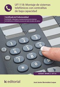 MONTAJE DE SISTEMAS TELEFÓNICOS CON CENTRALITAS DE BAJA CAPACIDAD. ELES0209 - MO
