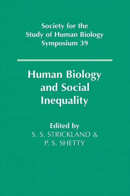 HUMAN BIOLOGY AND SOCIAL INEQUALITY