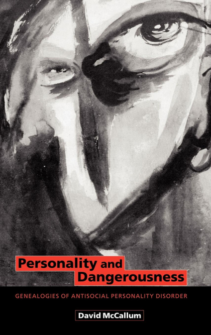 PERSONALITY AND DANGEROUSNESS