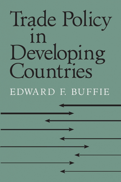 TRADE POLICY IN DEVELOPING COUNTRIES