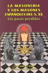 LA MASONERÍA Y LOS MASONES ESPAÑOLES DEL S. XX