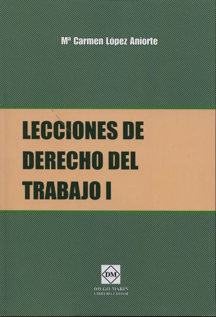 LECCIONES DE DERECHO DEL TRABAJO I