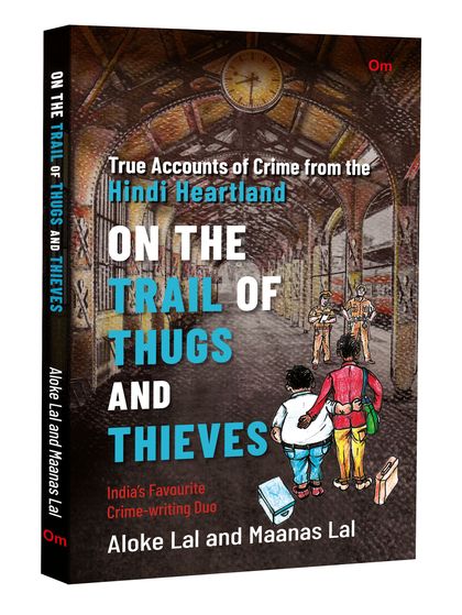 ON THE TRAIL OF THUGS AND THIEVES