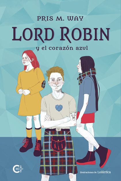 LORD ROBIN Y EL CORAZÓN AZUL.