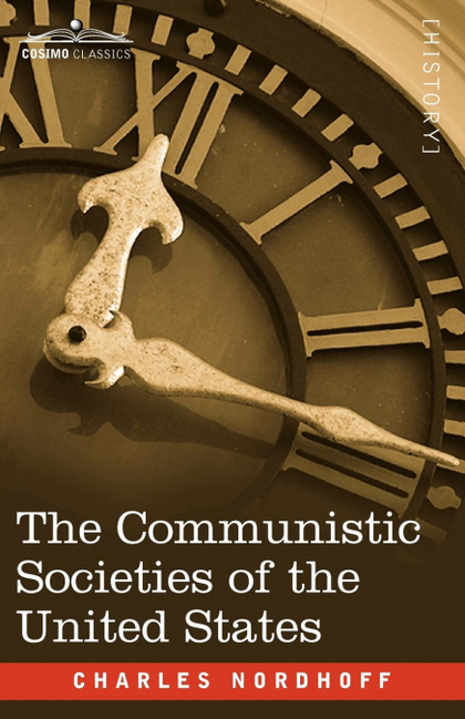 THE COMMUNISTIC SOCIETIES OF THE UNITED STATES