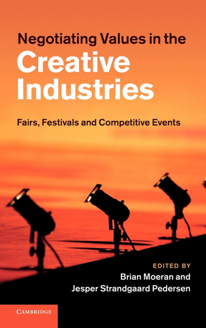 NEGOTIATING VALUES IN THE CREATIVE INDUSTRIES
