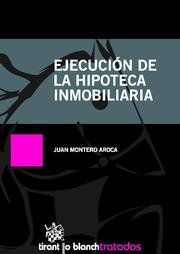 EJECUCIÓN DE LA HIPOTECA INMOBILIARIA