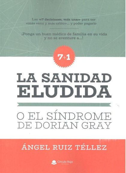 LA SANIDAD ELUDIDA O EL SÍNDROME DE DORIAN GRAY