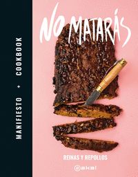NO MATARÁS - MANIFIESTO + COOKBOOK