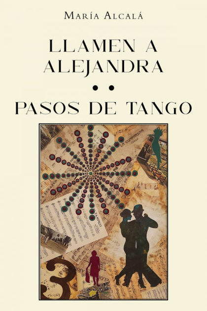 LLAMEN A ALEJANDRA. PASOS DE TANGO