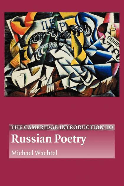 THE CAMBRIDGE INTRODUCTION TO RUSSIAN POETRY