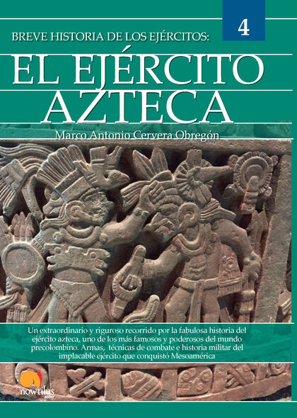 BREVE HISTORIA DEL EJÉRCITO AZTECA (POD)