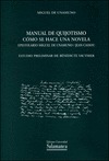 MANUAL DE QUIJOTISMO ; CÓMO SE HACE UNA NOVELA . EPISTOLARIO MIGUEL DE UNAMUNO /