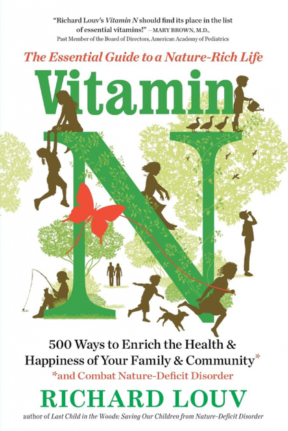 VITAMIN N. THE ESSENTIAL GUIDE TO A NATURE RICH LIFE
