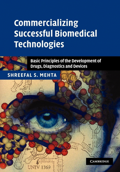 COMMERCIALIZING SUCCESSFUL BIOMEDICAL TECHNOLOGIES