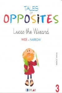 TALES OF OPPOSITES 3 - LUCAS THE WIZARD