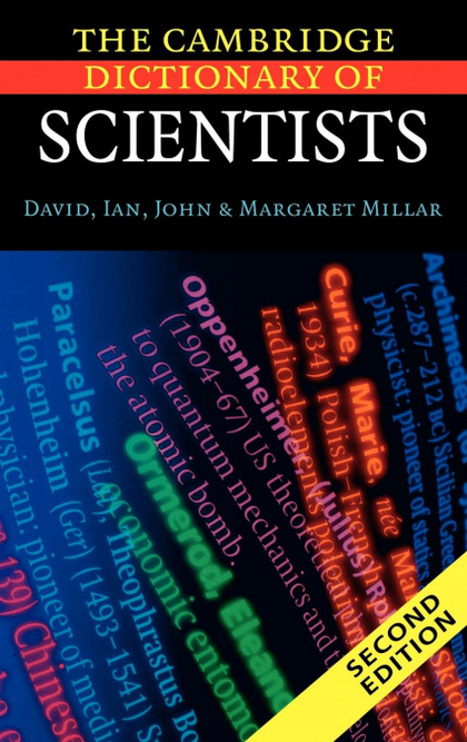 THE CAMBRIDGE DICTIONARY OF SCIENTISTS