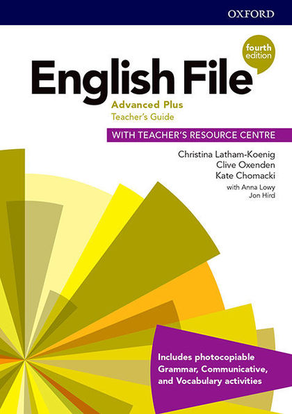 ENGLISH FILE 4TH EDITION ADVANCE PLUS TEACHER´S GUIDE WITH TEACHER´S RESOURCE CE