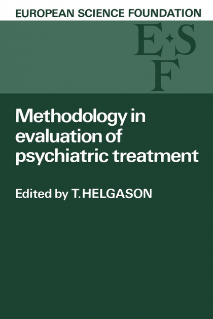 METHODOLOGY IN EVALUATION OF PSYCHIATRIC TREATMENT