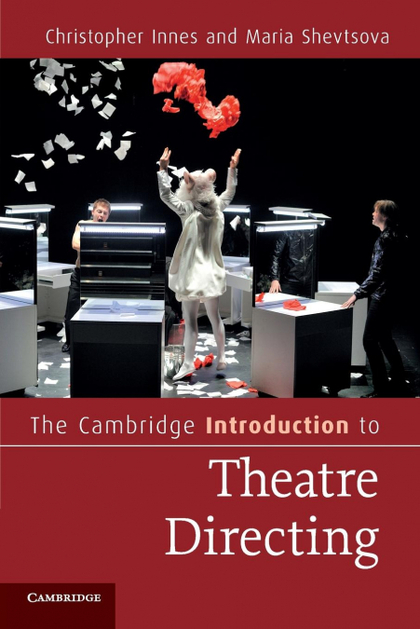 THE CAMBRIDGE INTRODUCTION TO THEATRE DIRECTING