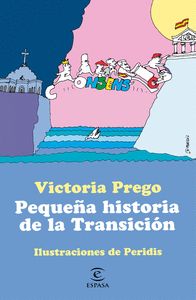 PEQUEÑA HISTORIA DE LA TRANSICIÓN. ILUSTRACIONES DE PERIDIS