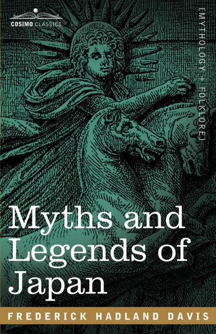 MYTHS AND LEGENDS OF JAPAN